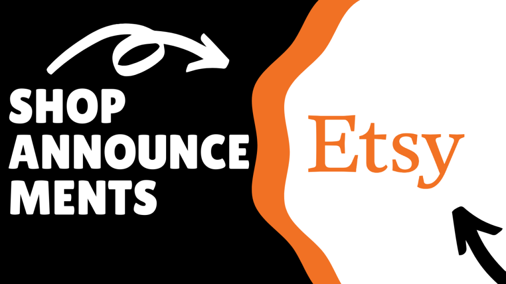 Etsy Shop Announcements Ultimate Guide SellerAider