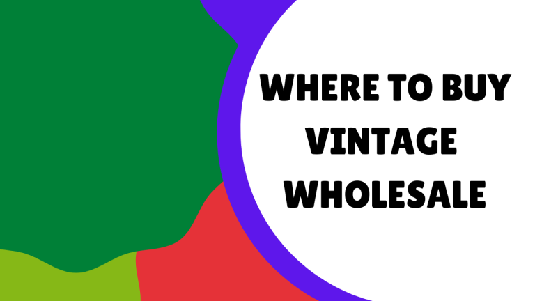 The BEST Places To Buy Wholesale Vintage Clothing SellerAider   WHERE TO BUY VINTAGE WHOLESALE 768x432 