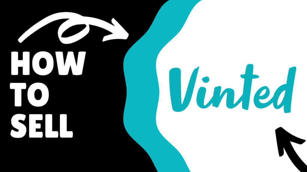 Mastering How To Sell On Vinted A Step By Step Guide SellerAider